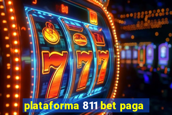 plataforma 811 bet paga